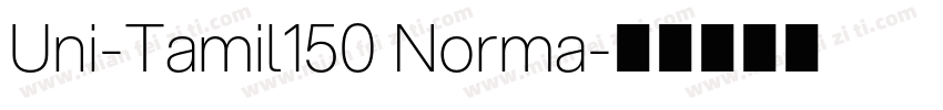 Uni-Tamil150 Norma字体转换